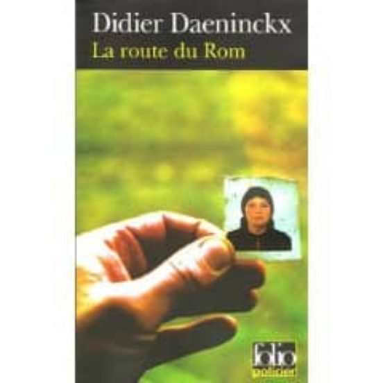 La Route Du Rom: Une Enquete De Gabriel Lecouvreur Dit Le Poulpe