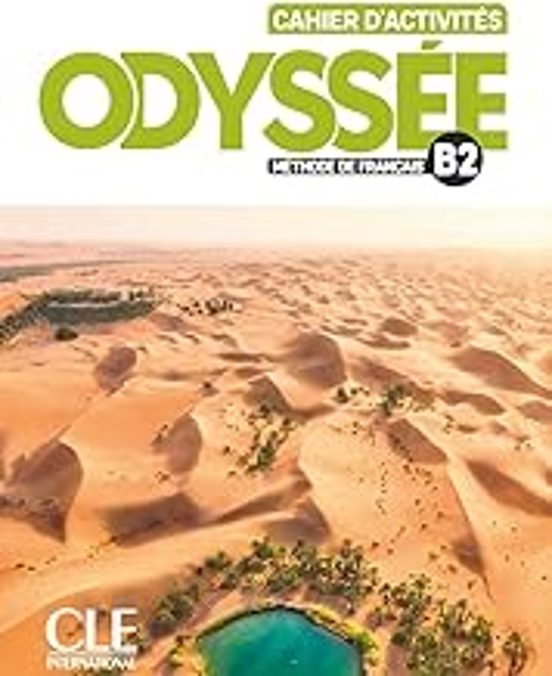 Odyssée Méthode De Français B2: Cahier D Activités