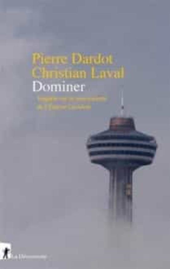 Dominer : Enquête Sur La Souveraineté De L Etat En Occident