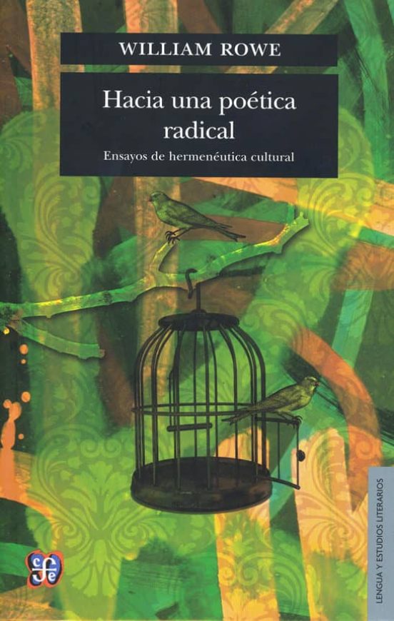 Hacia Una Poetica Radical: Ensayos De Hermeneutica Cultural