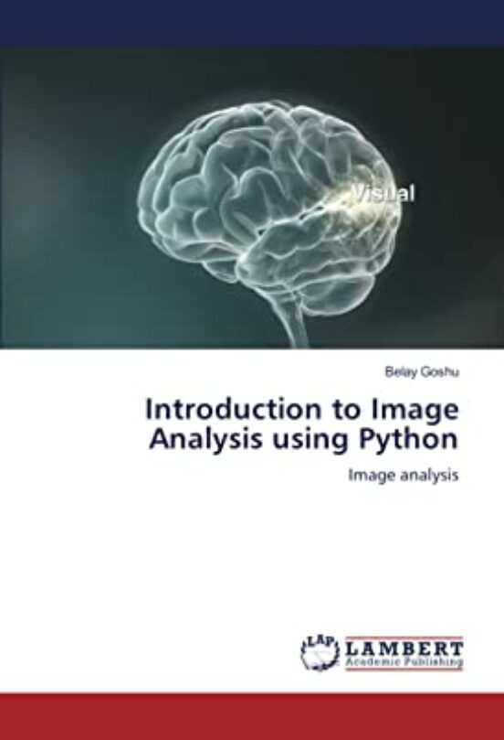 Introduction To Image Analysis Using Python
