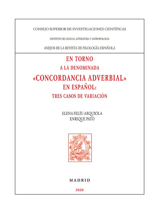 En Torno A La Denominada "concordancia Adverbial" En Español : Tres Casos De Variación