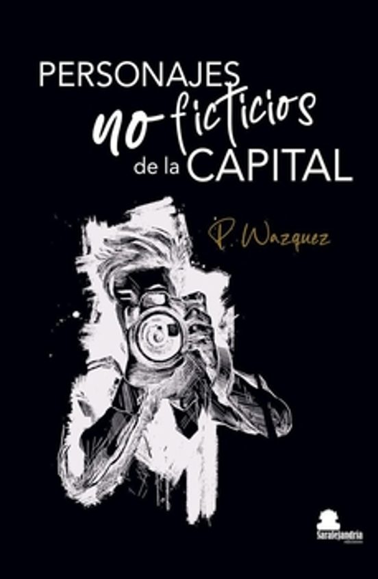 Personajes No Ficticios De La Capital