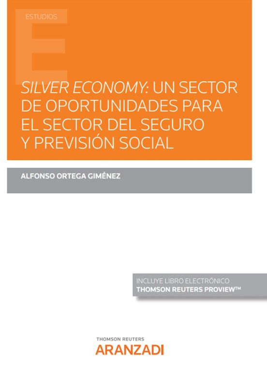 Silver Economy: Un Sector De Oportunidades Para El Sector Del Seguro Y Previsión Social