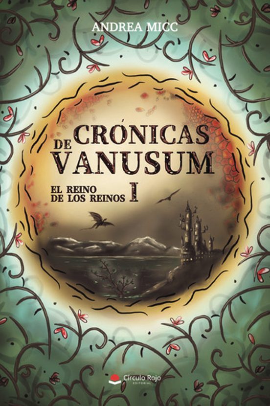 Crónicas De Vanusum I. El Reino De Los Reinos