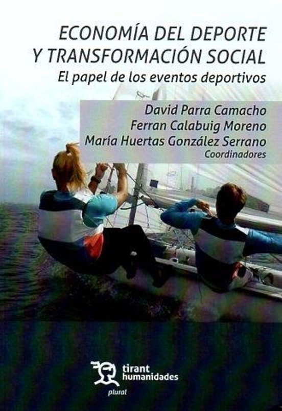 Economía Del Deporte Y Transformación Social. El Papel De Los Eventos Deportivos