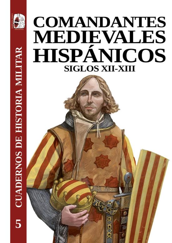 Comandantes Medievales Hispanicos Siglos Xii-xiii