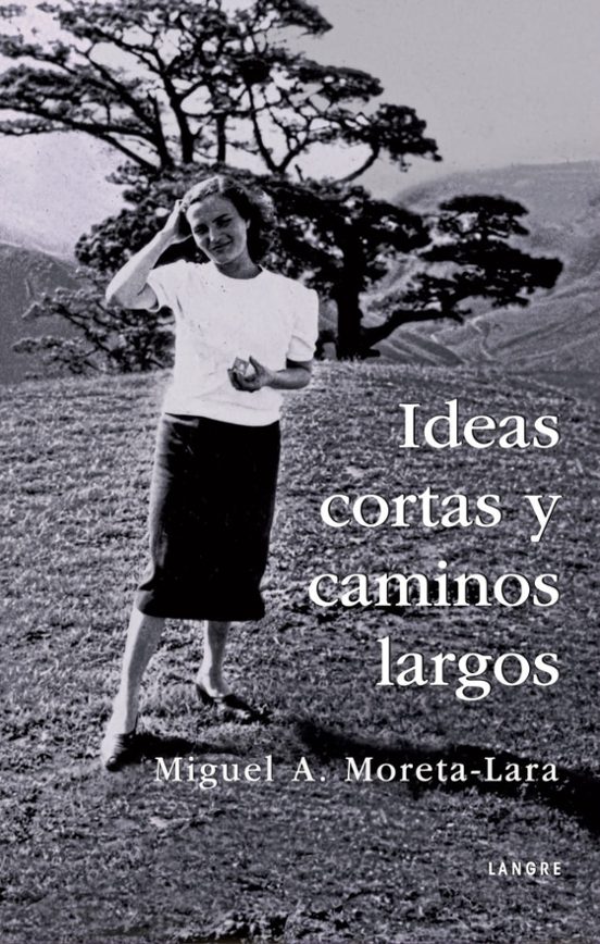 Ideas Cortas Y Caminos Largos
