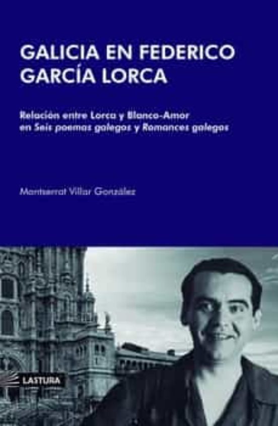 Galicia En Federico García Lorca