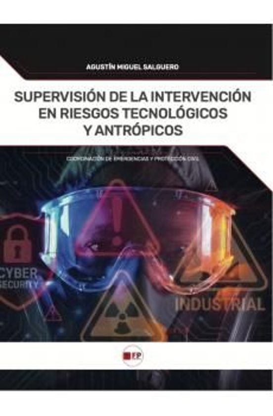 Supervision De La Intervencion En Riesgos Tecnologicos Y Antropic Os