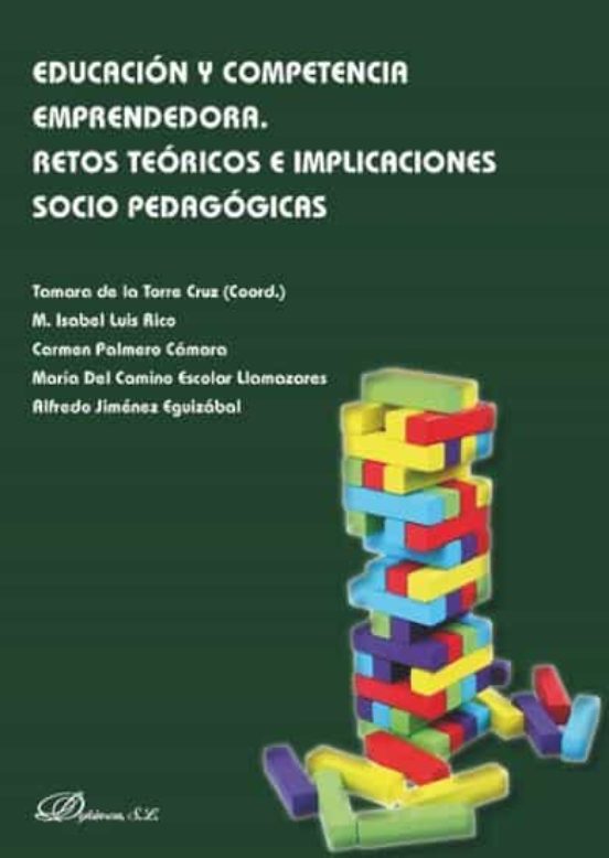 Educacion Y Compentencia Emprendedora. Retos Teoricos E Implicaci Ones