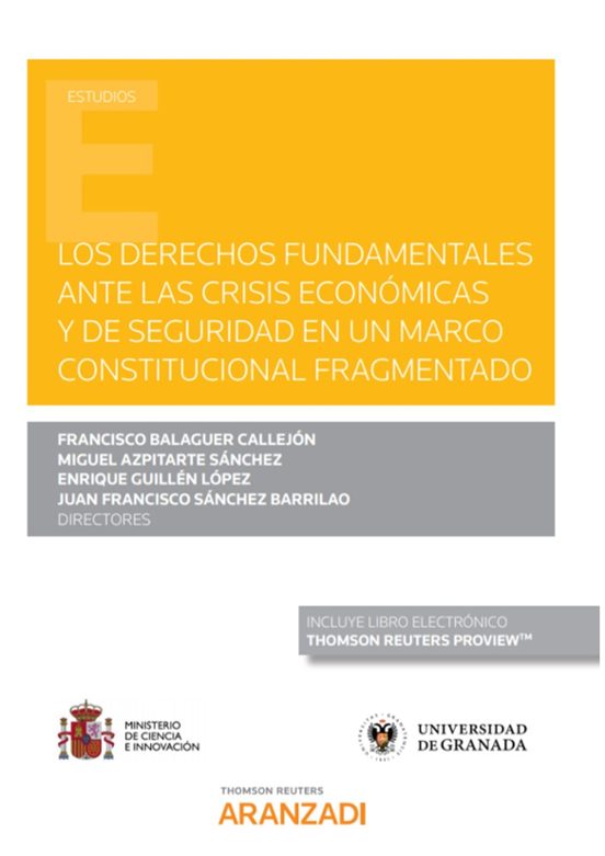 Los Derechos Fundamentales Ante La Crísis Económica Y De Seguridad En Un Marco Constitucional Fragmentado