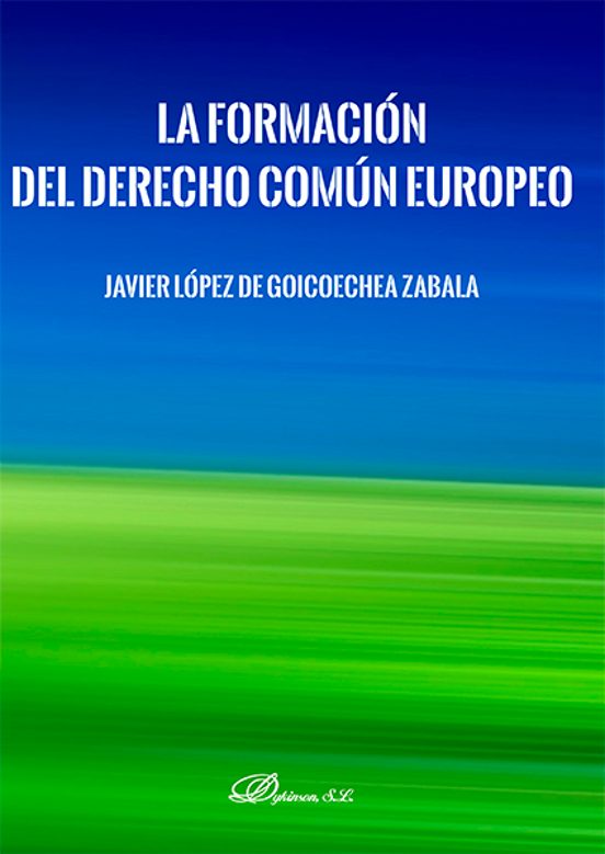 La Formación Del Derecho Común Europeo