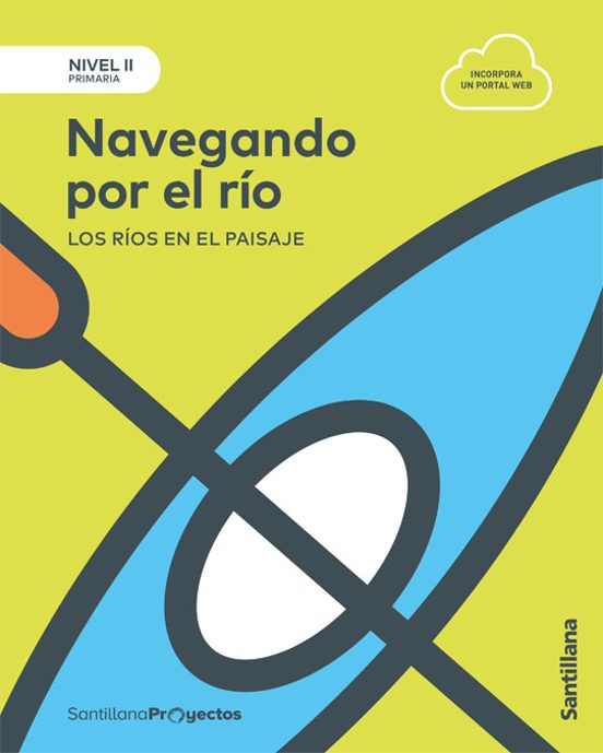 Navegando Por El Rio 3º Educacion Primaria Nivel Ii Castellano Ed 2017