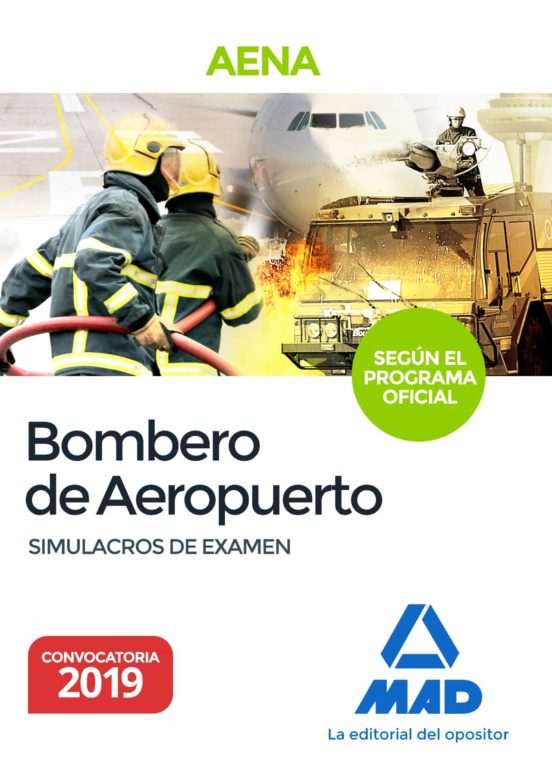Bombero De Aeropuertos. Simulacros De Examen Del Programa Oficial Propuesto Por AENA