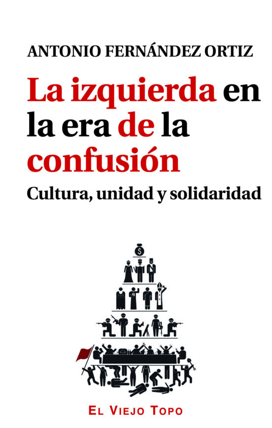 La Izquierda En La Era De La Confusión