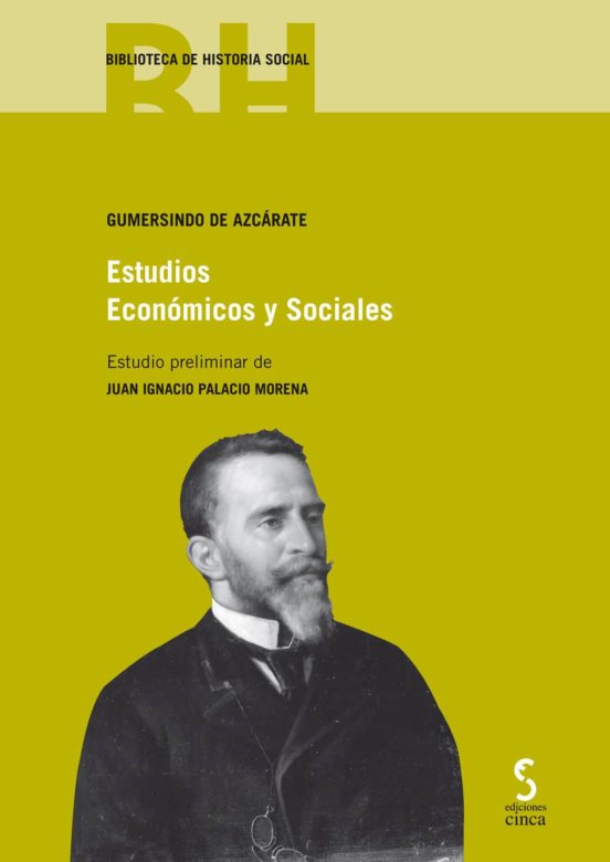 Estudios Economicos Y Sociales De Gumersindo De Azcarate