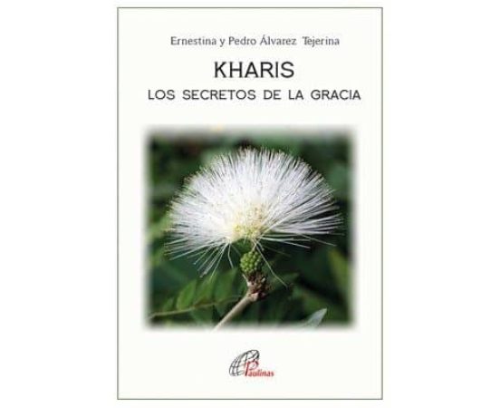 Kharis: Los Secretos De La Gracia
