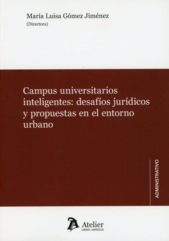Campus Universitarios Inteligentes: Desafíos Jurídicos Yu Propuestas E
