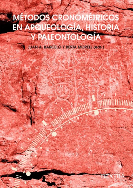Métodos Cronométricos En Arqueología Historia Y Paleontología