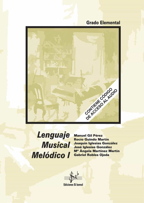 Lenguaje Musical Melódico 1 . Grado Elemental