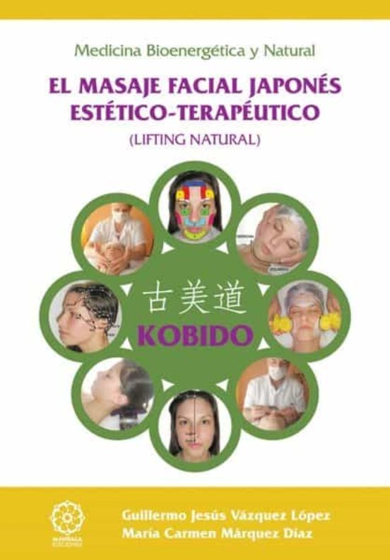 Kobido. Edición En Color. El Masaje Facial Japonés Estético-terap Éuti
