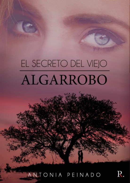 El Secreto Del Viejo Algarrobo