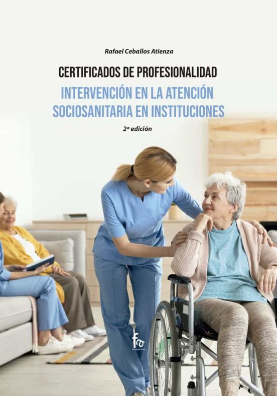 Intervención En La Atención Sociosanitaria. 2.ª Ed