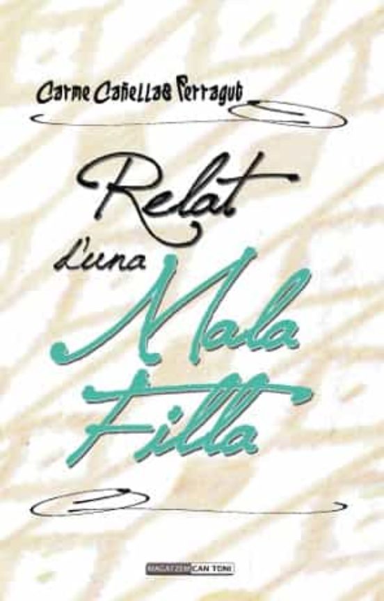 Relat D Una Mala Filla