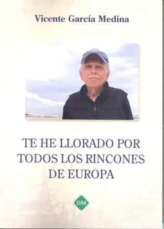 Te He Llorado Por Todos Los Rincones De Europa