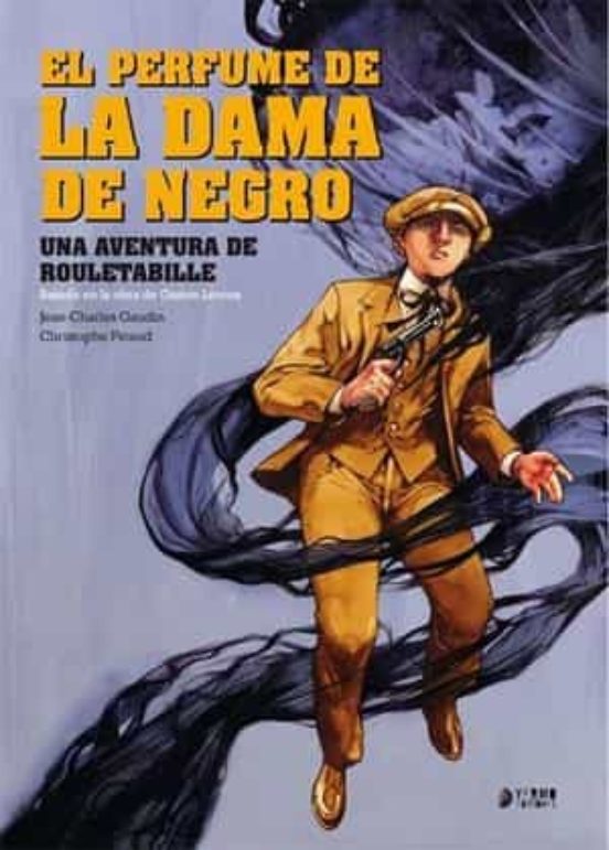 Rouletabille 2: El Perfume De La Dama De Negro
