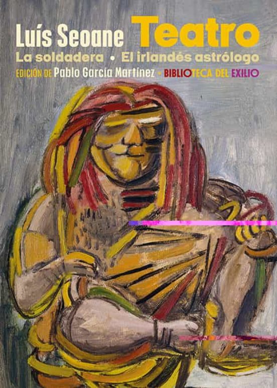 Teatro. La Soldadera Y El Irlandes Astrologo