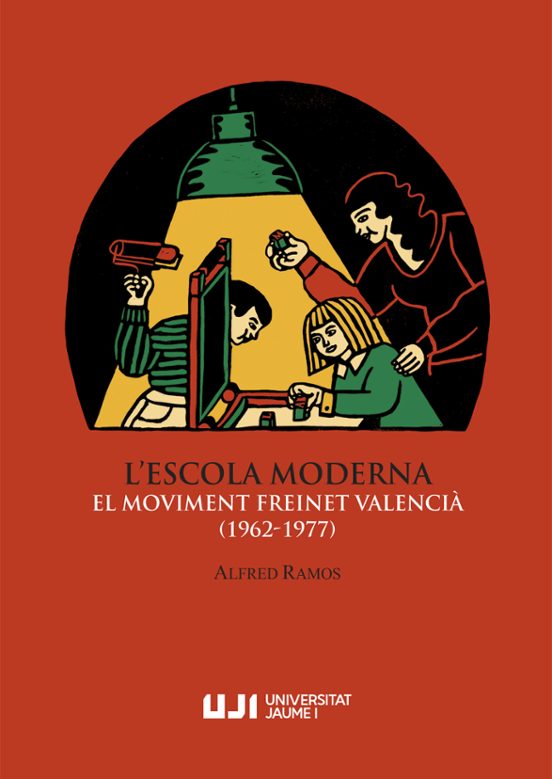 L'Escola Moderna. El Moviment Freinet Valencià