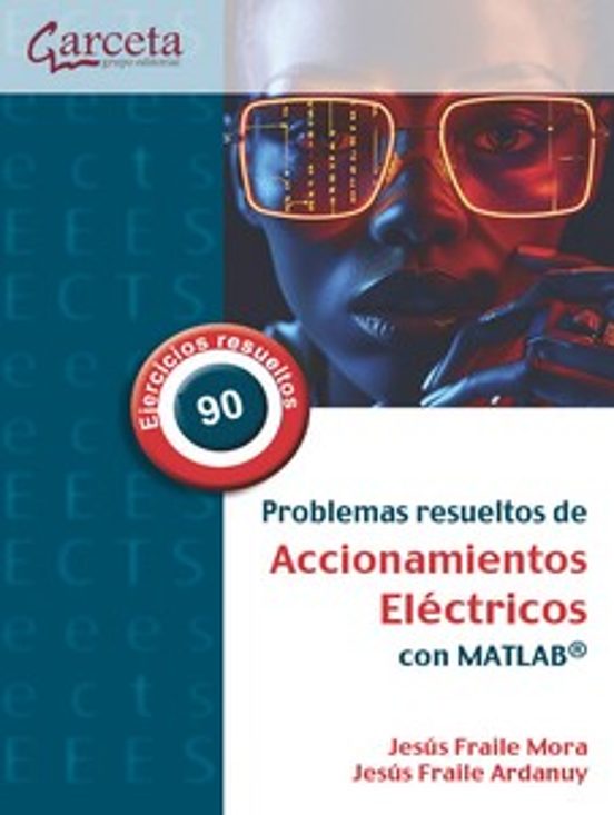 Problemas Resueltos De Accionamientos Electricos Con Matlab