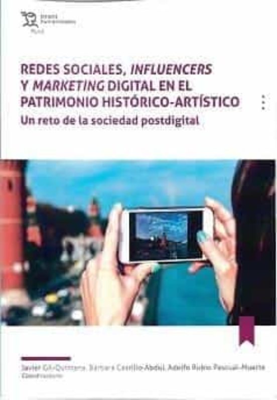 Redes Sociales Influencers Y Marketing Digital En El Patrimonio Histór