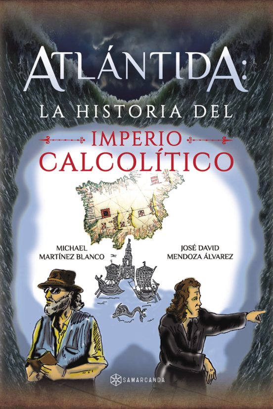 Atlántida: La Historia Del Imperio Calcolítico