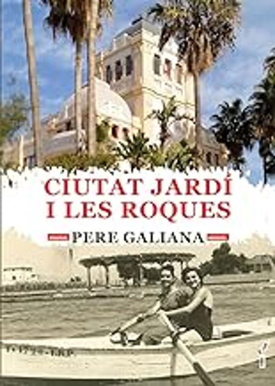 Ciutat Jardí I Les Roques