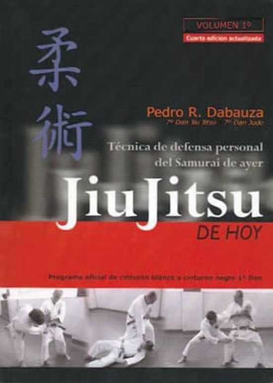 Jiu Jitsu De Hoy : Técnica De Defensa Personal Del Samura I De