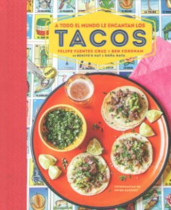 Tacos: A Todo El Mundo Le Encantan