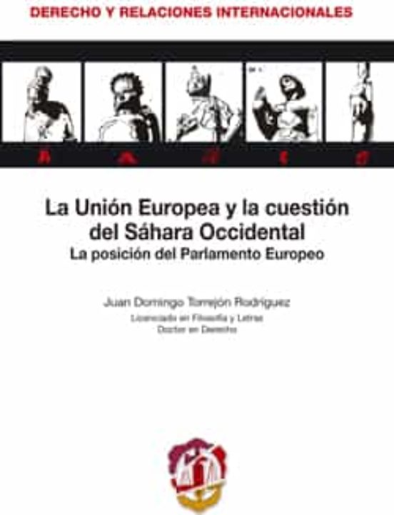 La Unión Europea Y La Cuestión Del Sahara Occidental