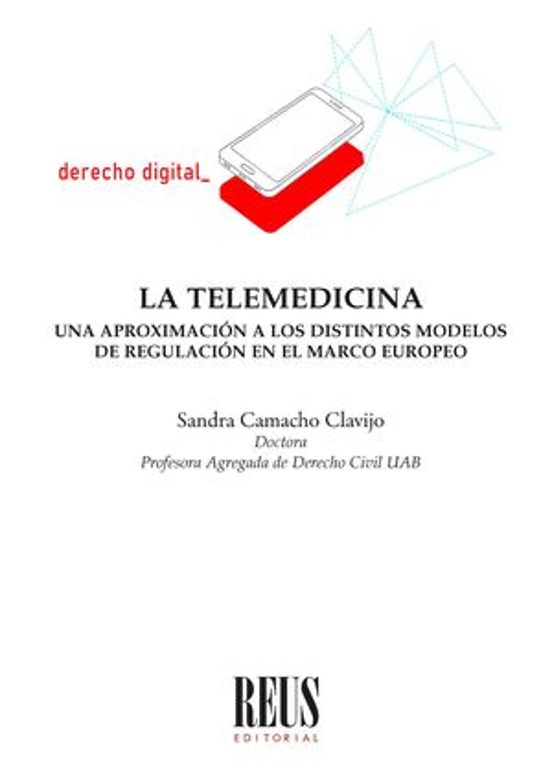 Telemedicina. Una Aproximación A Los Distintos Modelos De Regulación E