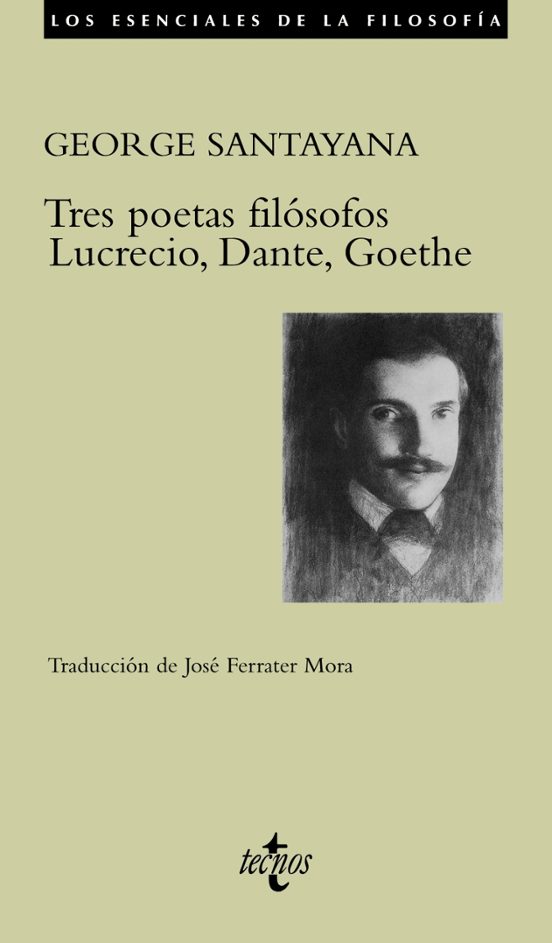 Tres Poetas Filosofos: Lucrecio Dante Goethe
