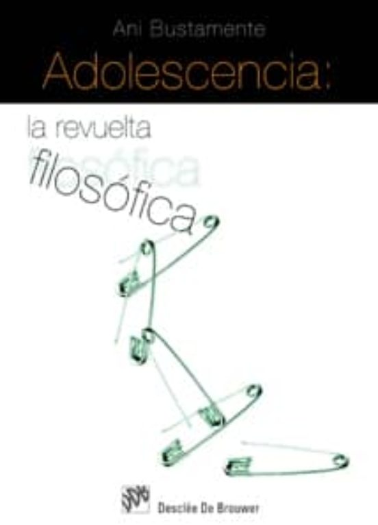 Adolescencia: La Revuelta Filosófica