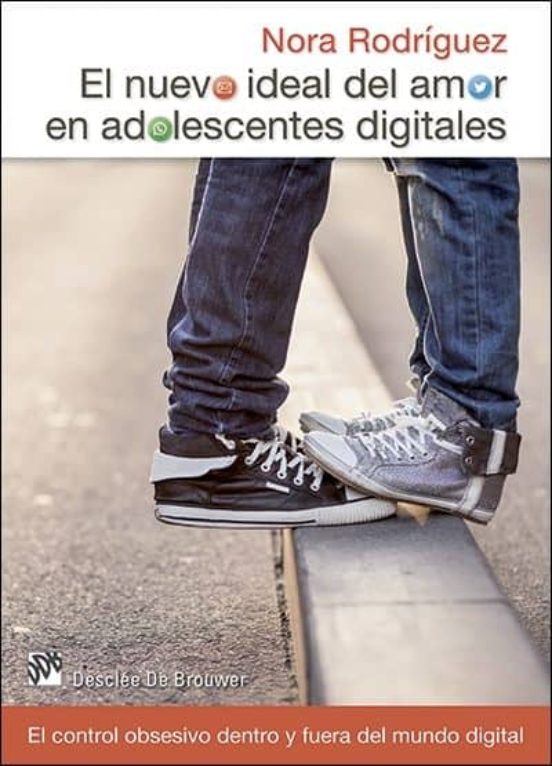 El Nuevo Ideal Del Amor En Adolescentes Digitales: El Control Obsesivo