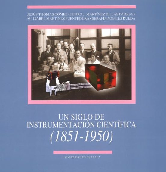 Un Siglo de Instrumentacion Cientifica