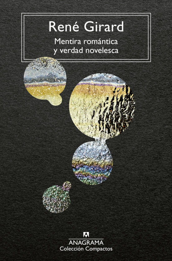 Mentira Romántica Y Verdad Novelesca