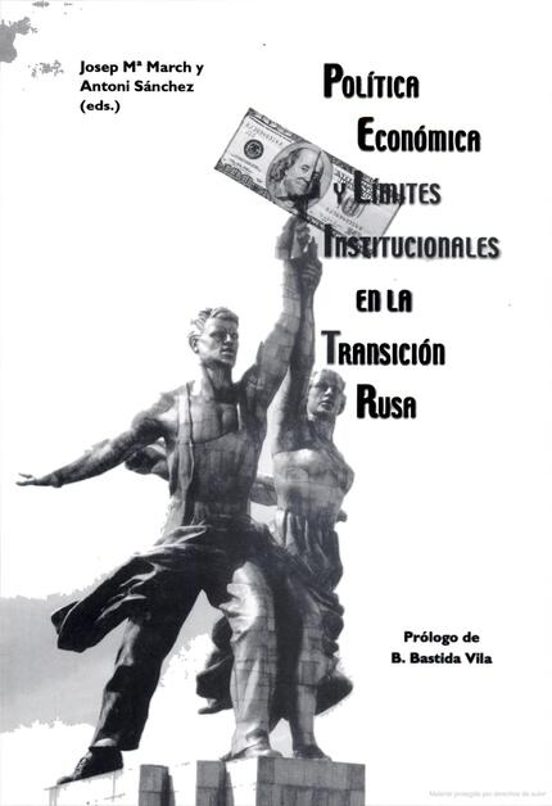Política Económica Y Límites Institucionales En La Transición Rusa