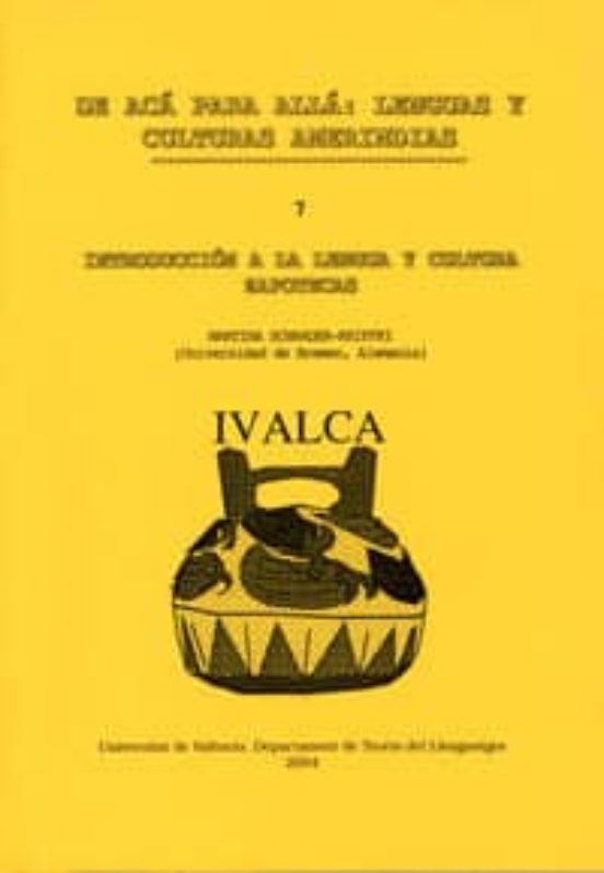 Introduccion A La Lengua Y Cultura Zapotecas. De Aca Para Alla: L Engu