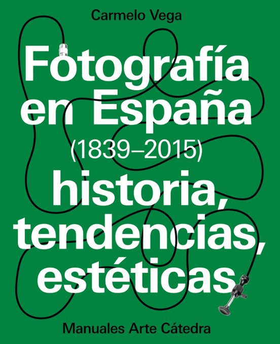 Fotografia En España : Historia Tendencias Esteticas