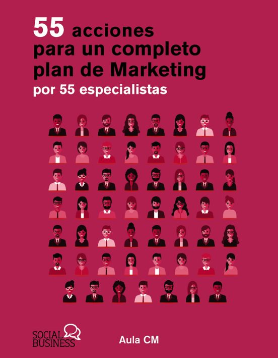 55 Acciones Para Un Completo Plan De Marketing Por 55 Especialist As